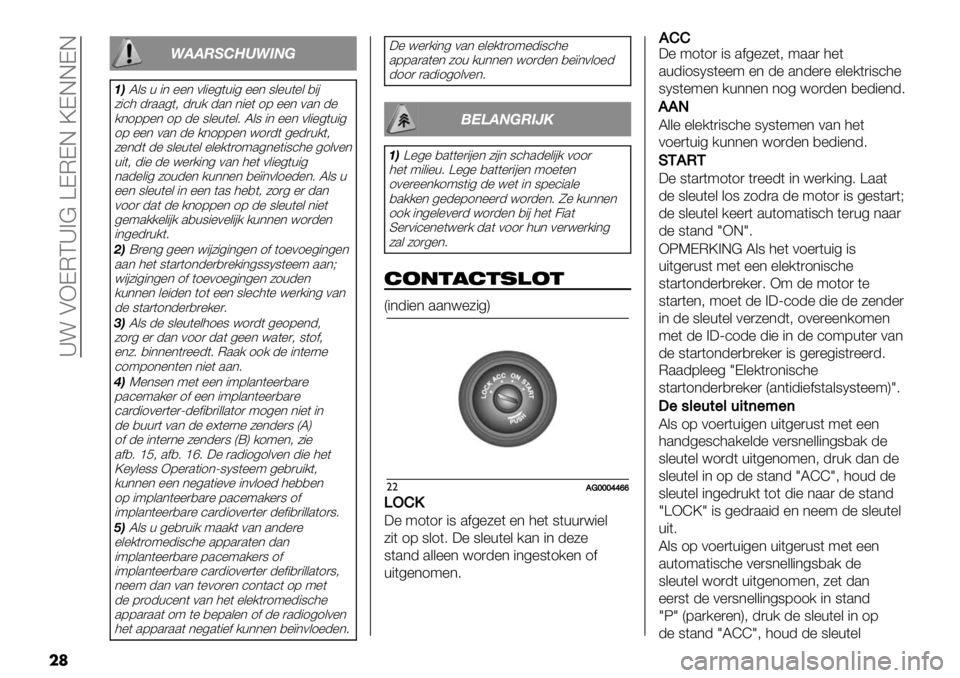 FIAT FULLBACK 2020  Instructieboek (in Dutch)  _! AXDMC_>@ ZDMDE \DEEDE
��	
8119:;<=8>?@
ABL&8 + "* %%* 0&"%4(+"4 %%* 8&%+(%& ,"#
5"’3 -)..4(; -)+/ -.* *"%( 17 %%* 0.* -%
/*177%* 17 -% 8&%+(%&6 L&8 "* %%* 0&"%4(