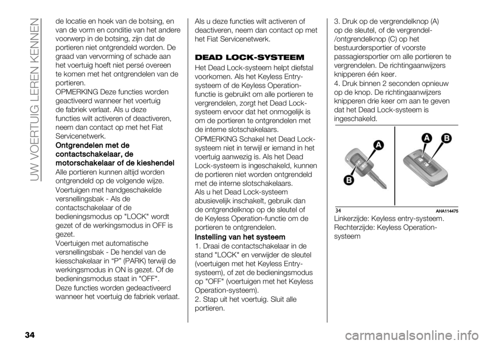 FIAT FULLBACK 2019  Instructieboek (in Dutch)  _! AXDMC_>@ ZDMDE \DEEDE
��
-% &1’.("% %* 31%/ 0.* -% ,1(8"*4; %*
0.* -% 01)9 %* ’1*-"("% 0.* 3%( .*-%)%
011)<%)7 "* -% ,1(8"*4; 5"#* -.( -%
71)("%)%* *"%( 1