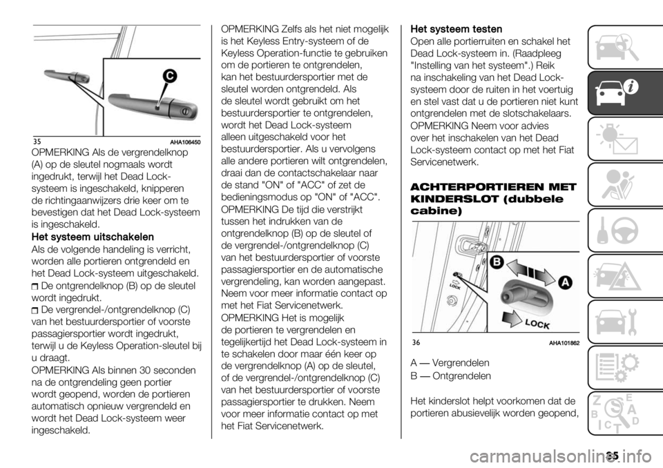 FIAT FULLBACK 2019  Instructieboek (in Dutch) ��
#%CTC\]f_d]
XOKDM\>E@ L&8 -% 0%)4)%*-%&/*17
QLR 17 -% 8&%+(%& *149..&8 <1)-(
"*4%-)+/(; (%)<"#& 3%( :%.- Z1’/[
8N8(%%9 "8 "*4%8’3./%&-; /*"77%)%*
-% )"’3("*4..*<