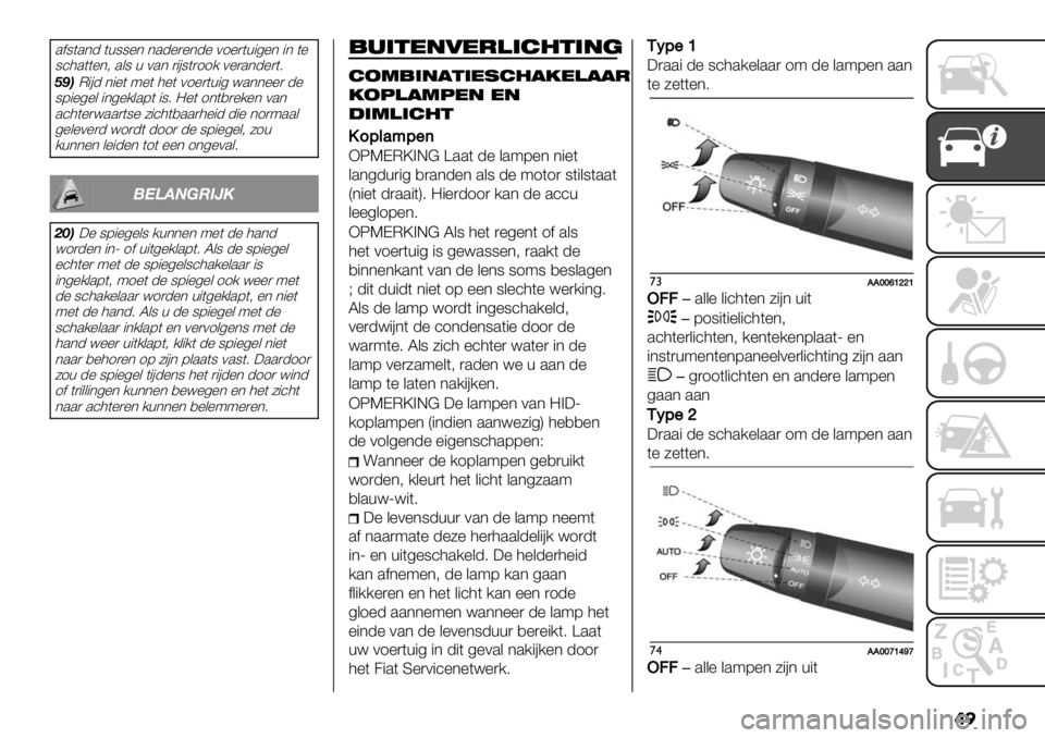 FIAT FULLBACK 2021  Instructieboek (in Dutch) ��

.$8(.*- (+88%* *.-%)%*-% 01%)(+"4%* "* (%
8’3.((%*; .&8 + 0.* )"#8()11/ 0%).*-%)(6
FMBM"#- *"%( 9%( 3%( 01%)(+"4 <.**%%) -%
87"%4%& "*4%/&.7( "86 =%( 1*(,)%/