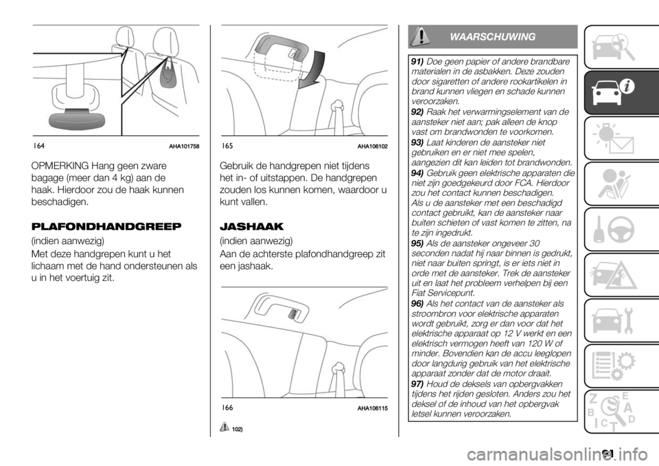 FIAT FULLBACK 2020  Instructieboek (in Dutch) �
�
!&$CTC\]\edb
XOKDM\>E@ =.*4 4%%* 5<.)%
,.4.4% Q9%%) -.*g/4R ..* -%
3../6 ="%)-11) 51+ -% 3../ /+**%*
,%8’3.-"4%*6
9)!62"#%!"#(-**9
Q"*-"%* ..*<%5"4R
K%( -%5% 3.*-4)%