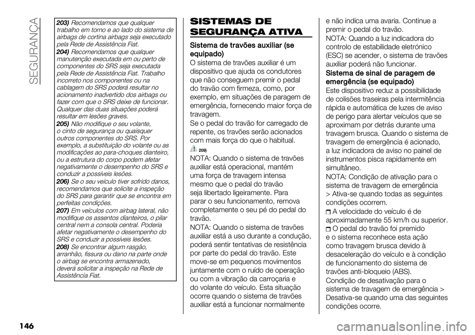 FIAT FULLBACK 2020  Manual de Uso e Manutenção (in Portuguese)  Y8!QM?Jm?
���	
=I><M*."(*3)%("# @0* @0%,@0*&
$&%5%,;" *( $"&3" * %" ,%)" )" #-#$*(% )*
%-&5%/# )* ."&$-3% %-&5%/# #*:% *G*.0$%)"
1*,% M*)* )* ?##-#$23.-% 4-%