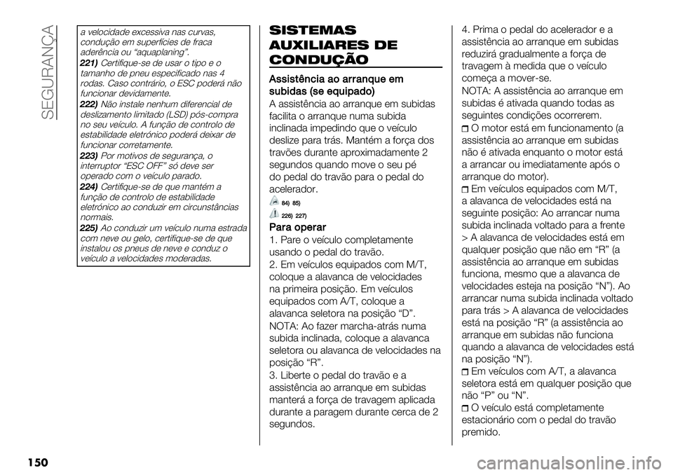 FIAT FULLBACK 2020  Manual de Uso e Manutenção (in Portuguese)  Y8!QM?Jm?
���
% <*,".-)%)* *G.*##-<% 3%# .0&<%#A
."3)0BE" *( #01*&+’.-*# )* +&%.%
%)*&23.-% "0 f%@0%1,%3-3/g7
==;<R*&$-+-@0*>#* )* 0#%& " $-1" * "
$%(%3;" )* 13*0