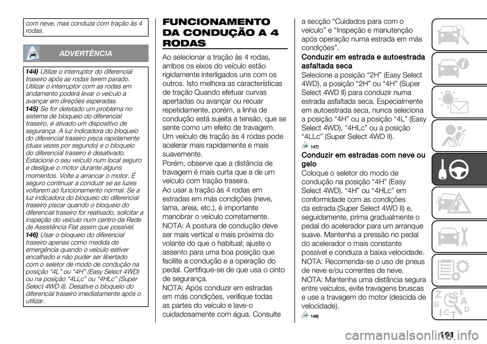 FIAT FULLBACK 2020  Manual de Uso e Manutenção (in Portuguese) ���
."( 3*<*A (%# ."3)0=% ."( $&%BE" D#q
&")%#7
32A5B4C6!D3
;??<Q$-,-=* " -3$*&&01$"& )" )-+*&*3.-%,
$&%#*-&" %1I# %# &")%# $*&*( 1%&%)"7
Q$-,-=%& " 