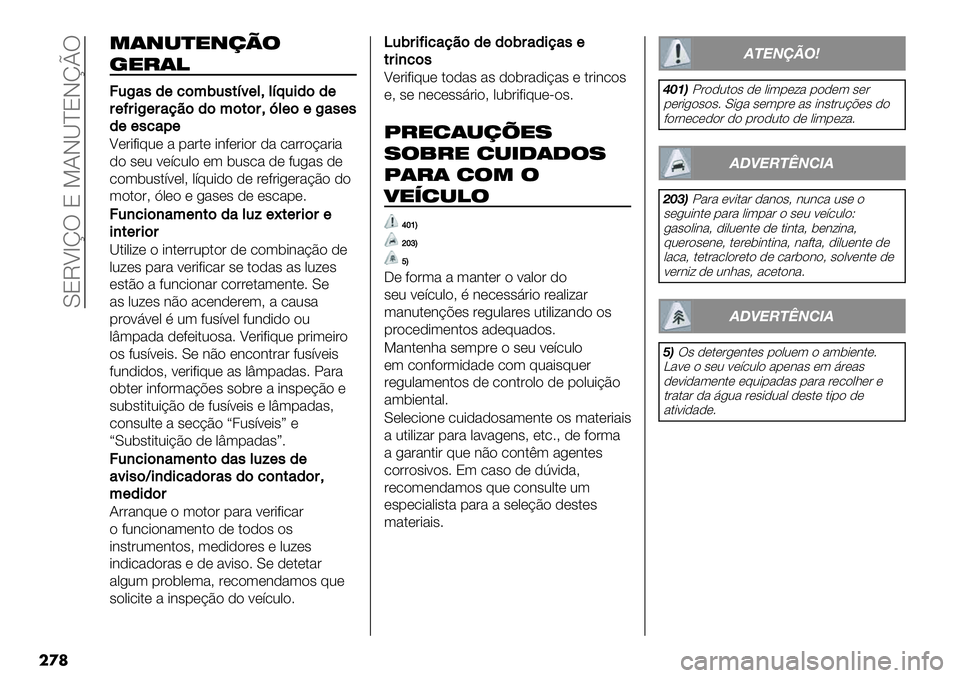 FIAT FULLBACK 2020  Manual de Uso e Manutenção (in Portuguese)  Y8MUamT 8 S?JQ^8JmnT
��
�
)$(*&"(,-’
7"/$!
4.F",/(%$<5.,*=2(&:&=;.’/$/(
#(>#’F(#"9?$/$<$*$#:t&($(F",(,
/((,%"0(
U*&-+-@0* % 1%&$* -3+*&-"& )% .%&&"B%&-%
)"