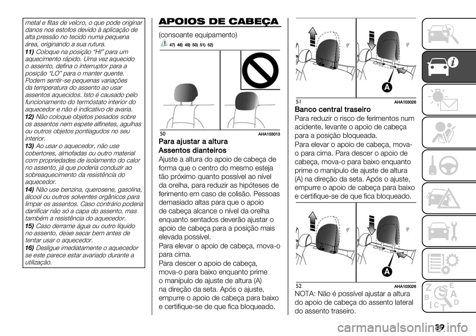 FIAT FULLBACK 2020  Manual de Uso e Manutenção (in Portuguese) ��
(*$%, * +-$%# )* <*,.&"A " @0* 1")* "&-/-3%&
)%3"# 3"# *#$"+"# )*<-)" D %1,-.%BE" )*
%,$% 1&*##E" 3" $*.-)" 30(% 1*@0*3%
9&*%A "&-/-3%3)