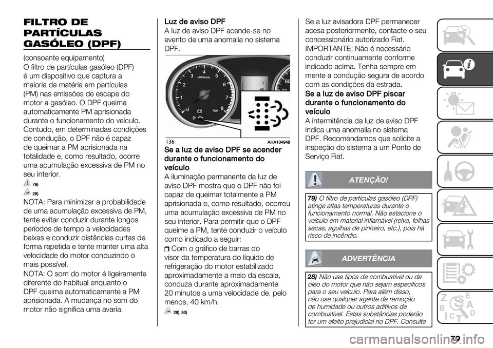 FIAT FULLBACK 2020  Manual de Uso e Manutenção (in Portuguese) �
�
8#!&/’ ."
1$/&56*!$%
7$%?!"’ L.18P
V."3#"%3$* *@0-1%(*3$"W
T +-,$&" )* 1%&$’.0,%# /%#I,*" VKX4W
F 0( )-#1"#-$-<" @0* .%1$0&% %
(%-"&-% )% (%$F&-% *( 
