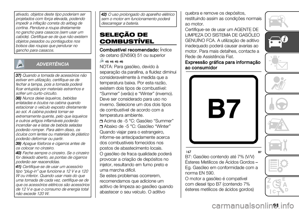 FIAT FULLBACK 2020  Manual de Uso e Manutenção (in Portuguese) ��
%$-<%)"A "5:*$"# )*#$* $-1" 1")*&-%( #*&
1&":*$%)"# ."( +"&B% *,*<%)%A 1")*3)"
-(1*)-& % -3+,%BE" ."&&*$% )" %-&5%/ )*
."&$-3%7 X*3)0&*