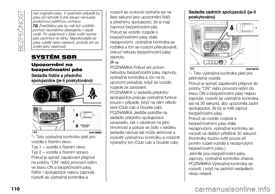 FIAT FULLBACK 2020  Návod k použití a údržbě (in Czech)  !QUKQrEZ^<
���
@(2 %85[5@,"@= &,36; M %&#>@A* &’=&#-. 76
&,36 &’5 @($%-. >5 )5@A 3540#:5 @(*03("6
&%3/64@%04 ’5>@%0 %:$8#@0;
G>=U@(>5C4.@F &,3 76 *." 7F4 +6>5C4.@
&%*%:= @(048