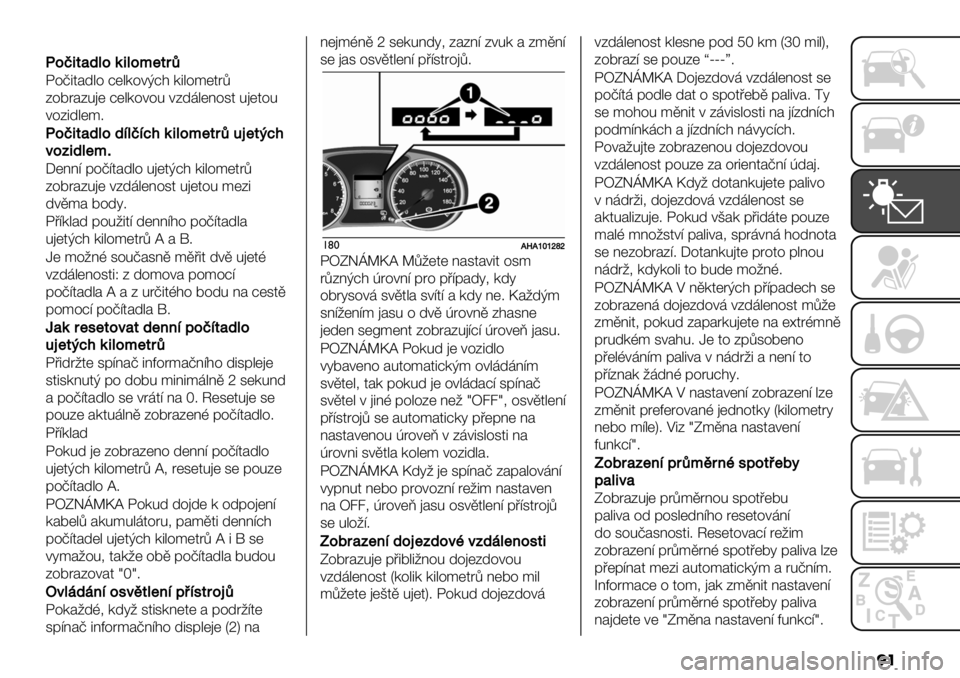 FIAT FULLBACK 2020  Návod k použití a údržbě (in Czech) ��
J.B3-)1>.(3>./$-5E
K%>54#-"% :("/%+F:$ /5"%*(48?
B%78#B0)( :("/%+%0 +B-,"(@%34 0)(4%0
+%B5-"(*;
J
.B3-)1>.1*>B*<=(3>./$-5E+8$-&<=
0.’31>$/@
H(@@= &%>=4#-"% 0)(4F:$ /
