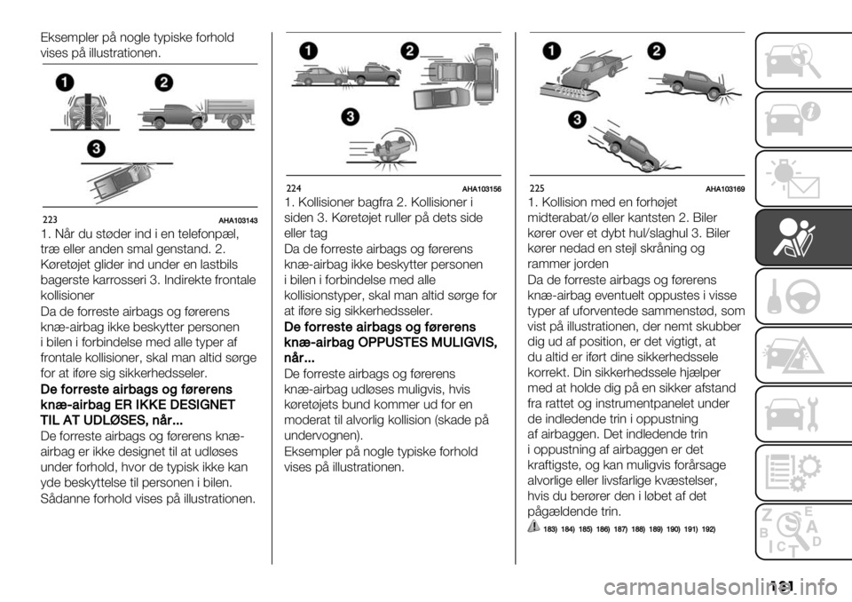 FIAT FULLBACK 2020  Brugs- og vedligeholdelsesvejledning (in Danish) ���
A*,&<;$&’ ;9 (-%$& .);",*& 1-’8-$0
#",&, ;9 "$$4,.’/."-(&(7
""#BWB]^a]‘a
^7 F9’ 04 ,.+0&’ "(0 " &( .&$&1-(;2$>
.’2 &$$&’ /(0&( ,</$ %&(,./(07a7
Q