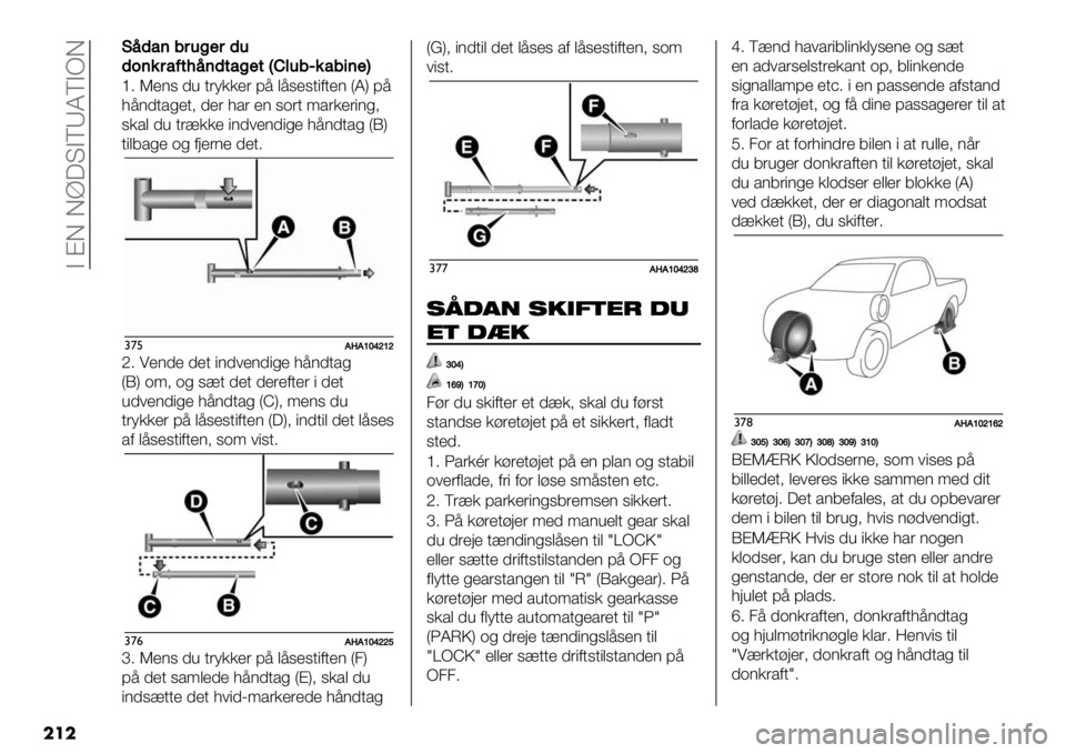 FIAT FULLBACK 2020  Brugs- og vedligeholdelsesvejledning (in Danish)  B AF F]?KBERMEBPF
���
EE?(2’/#&0$#(&
(.’%#2:->?’(-20$-@D3&/6%2/+’$A
^7 L&(, 04 .’)**&’ ;9 $9,&,."1.&( TMU ;9
89(0./%&.> 0&’ 8/’ &( ,-’. </’*&’"(%>
,*/$ 04 .’2**& &#