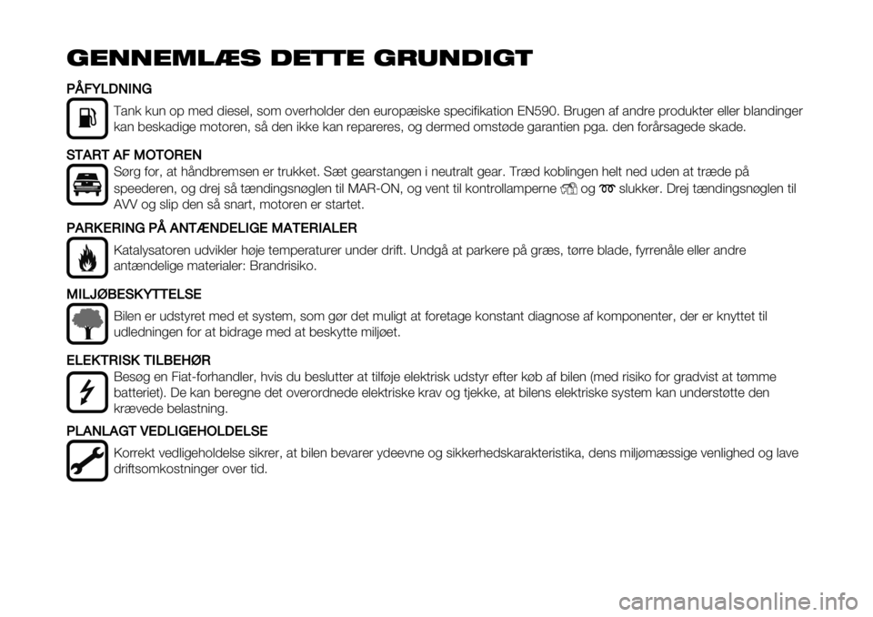 FIAT FULLBACK 2021 Brugs- og vedligeholdelsesvejledning (in Danish) !"##"$%&’ ("))" !*+#(,!)
HI4JKFL*LM
E/(* *4( -; <&0 0"&,&$> ,-< -#&’8-$0&’ 0&( &4’-;2",*& ,;&6"1"*/."-( AFGHI7 J’4%&( /1 /(0’& ;’-04*.&’ &$$&’ 5$/ FIAT FULLBACK 2021 Brugs- og vedligeholdelsesvejledning (in Danish) !"##"$%&’ ("))" !*+#(,!)
HI4JKFL*LM
E/(* *4( -; <&0 0"&,&$> ,-< -#&’8-$0&’ 0&( &4’-;2",*& ,;&6"1"*/."-( AFGHI7 J’4%&( /1 /(0’& ;’-04*.&’ &$$&’ 5$/