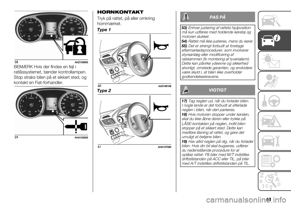 FIAT FULLBACK 2019  Brugs- og vedligeholdelsesvejledning (in Danish) ��
%(BW\]^^b^a
JALXNQ =#", 0&’ 1"(0&, &( 1&:$ "
’/.$9,,),.&<&.> .2(0&’ *-(.’-$$/<;&(7
K.-; ,.’/*, 5"$&( ;9 &. ,"**&’. ,.&0> -%
*-(./*. &( 3"/.O1-’8/(0$&’7
%)B