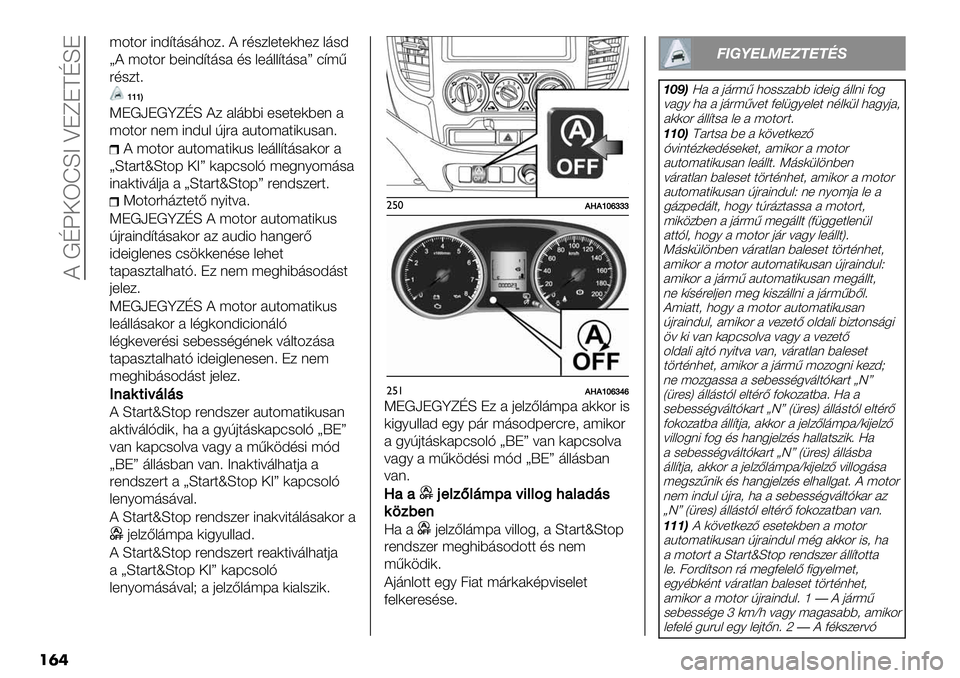 FIAT FULLBACK 2019  Kezelési és karbantartási útmutató (in Hungarian)  ? !Nf‘WPLC ZJeJENLJ
���
;4$4" 8(A@$’-’34/> ? ",-/&+$+)3+/ &’-A
g? ;4$4" 9+8(A@$’-# ,- &+’&&@$’-#h :@;<
",-/$>
gggK
KJ!aJ!deNL ?/ #&’998 +-+$+)9+( #
;4$4" (+; 8(