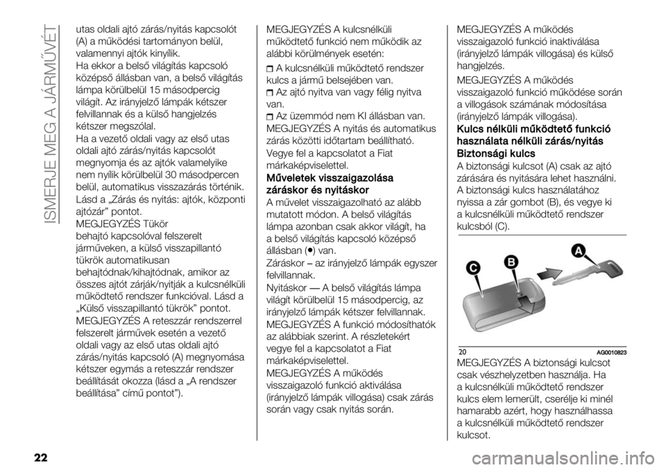 FIAT FULLBACK 2020  Kezelési és karbantartási útmutató (in Hungarian)  CLKJUaJ KJ! ? akUKlZNE
��
%$#- 4&A#&8 #0$H /’"’-^(68$’- )#F:-4&H$
X?Y # ;<).A,-8 $#"$4;’(64( 9+&1&2
=#&#;+((68 #0$H) )8(6@&8)>
\# +))4" # 9+&-B =8&’5@$’- )#F:-4&H
)./,F-B �