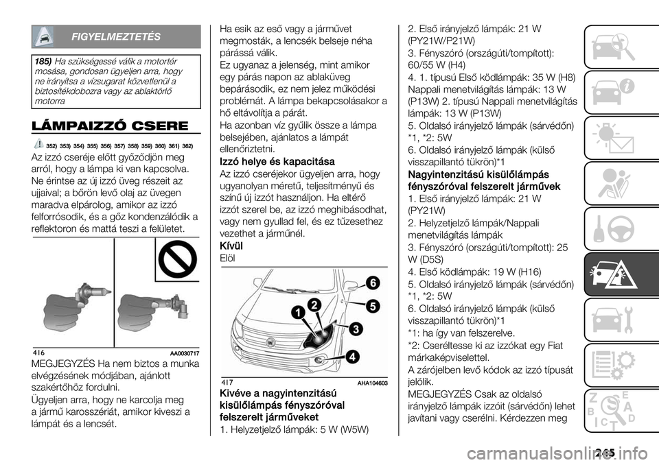 FIAT FULLBACK 2020  Kezelési és karbantartási útmutató (in Hungarian) ���
:;<=>?@>GH>HIJ
AMFB\# -/1)-,5+--, =’&8) # ;4$4"$,"
;4-’-#2 54(A4-#( 156+&0+( #""#2 3456
(+ 8"’(6@$-# # =@/-%5#"#$ )./=+$&+(1& #
98/$4-@$,)A494/"# =#56 #/ #9&#)