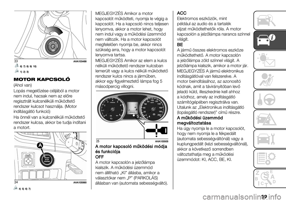 FIAT FULLBACK 2020  Kezelési és karbantartási útmutató (in Hungarian) ��

"#,/,ghkjmm
pKoKmKlKghK
gKiKkK
6!(!5 .$>?%!"9
X?34& =#(Y
b4F’- ;+5+&B/,-+ :,&0’9H& # ;4$4"
(+; 8(A%&2 3#:-#) (+; #/ +&B"+
"+58-/$"’&$ )%&:-(,&)1&8 ;<).A$+$B
"+(A