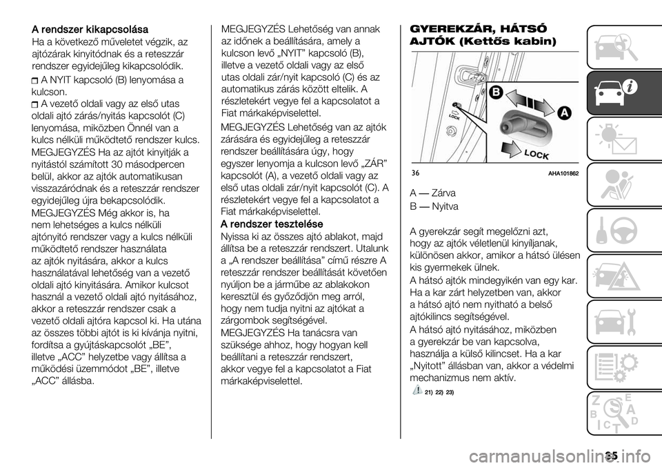 FIAT FULLBACK 2020  Kezelési és karbantartási útmutató (in Hungarian) ��
? QdCE )#F:-4&H XMY &+(64;’-# #
)%&:-4(>
? =+/+$B 4&A#&8 =#56 #/ +&-B %$#-
4&A#&8 #0$H /’"’-^(68$’- )#F:-4&H$ XPY
&+(64;’-#2 ;8)./9+( *((,& =#( #
)%&:- (,&)1&8 ;<).A$+$B "+(A-/+