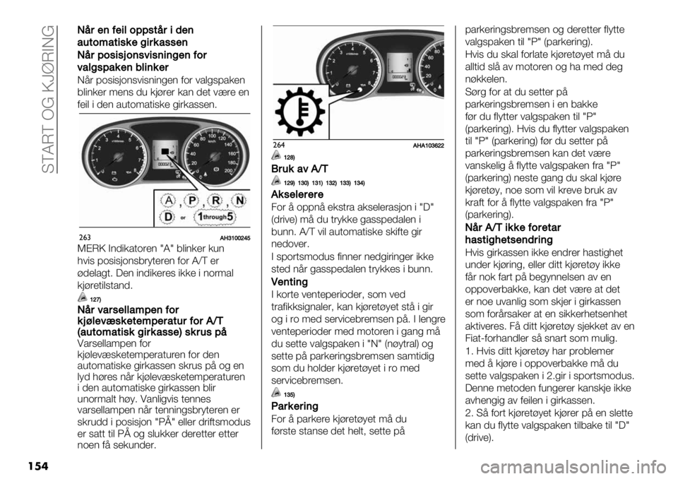 FIAT FULLBACK 2021  Drift- og vedlikeholdshåndbok (in Norwegian)  TVKLV dB P\]LADB
���
D7( 8.6"6&.)6#"6)")%’) 0.( #*$%68*/’)
3$")/’( 9’)6 -, /&:(’( /*) -’+ #U(’ ’)
0’"$ " -’) *,+.9*+"6/’ %"(/*66’)5
"