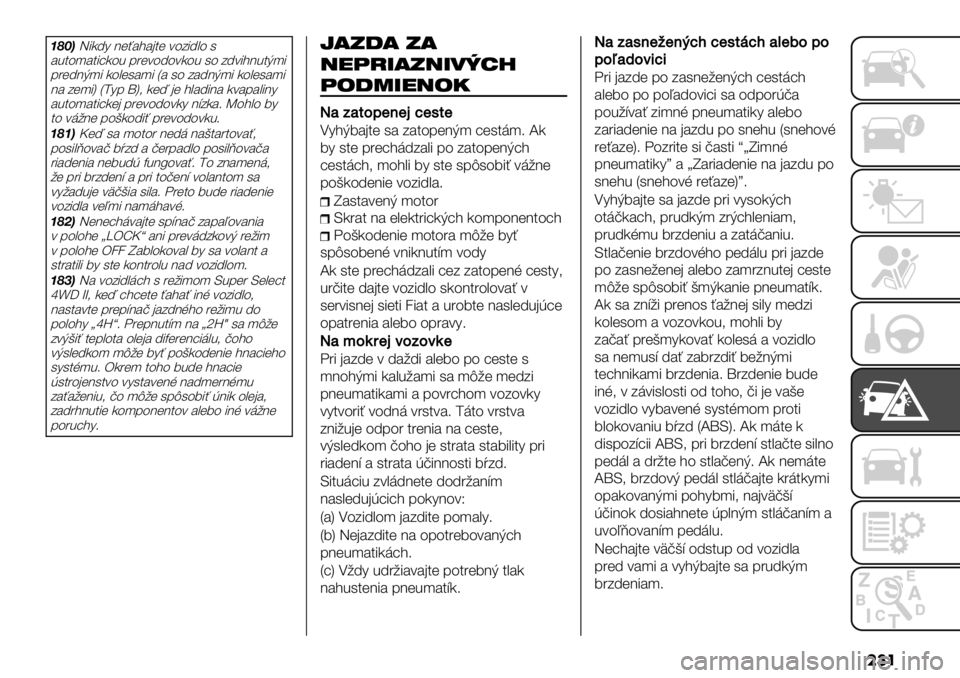 FIAT FULLBACK 2020  Návod na použitie a údržbu (in Slovak) ���
?KM@=&7D( B$51"1E2$ 4.8&D%. )
132.*12.3 -0$4.D.47.3 ). 8D4&"B32F*&
-0$DBF*& 7.%$)1*& _1 ). 81DBF*& 7.%$)1*&
B1 8$*&‘ _N(- n‘9 7$6 E$ "%1D&B1 741-1%&B(
132.*12$E -0$4.D.47(
