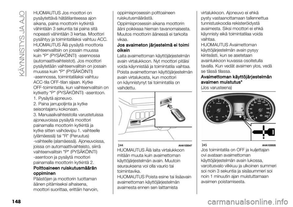 FIAT FULLBACK 2021  Käyttö- ja huolto-ohjekirja (in in Finnish)  :LZDDV=>Z= NI INK
���
SAK!IA>A= N2, ’22**25) 2-
79,+9*"**+3+ #+*+*)%$-*"",,$ $62-
$)($-$< 7$)-$ ’22**25)- (9*()-*+
3+#)-*++- \ ,"(&-*)$ *$) 7$)-$ ,)*+
-27"$,*) 3+#)-*++- \ 