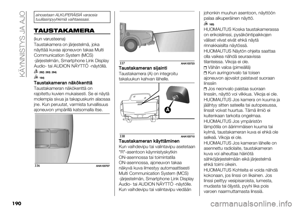 FIAT FULLBACK 2021  Käyttö- ja huolto-ohjekirja (in in Finnish)  :LZDDV=>Z= NI INK
���
$)-2$,*$$- I@:AXCJLV=VL 3$5$2,)$
*&&%)%$,)-799#()’)+ 3$)#*$",,$,)4
$)"+$).)&#/)
O(&- 3$5&,*""-$P
>$&,*$($’"5$ 2- 6+56",*"%’+< 62($
-+9**++ (