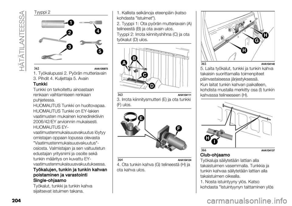 FIAT FULLBACK 2021  Käyttö- ja huolto-ohjekirja (in in Finnish)  SL>L>V@ID>CC==I
���
#&"!!N!VW^\_Z
[4 >9;($%&7&,,) ]4 X9;5+- ’&**"5)$3$)-
\4 X)#8)* ^4 :&%6"**$6$ E4 I3$)-
*1/((%
>&-(() 2- *$5(2)*"**& $)-2$,*$$-
5"-($$- 3$)#*$’),""