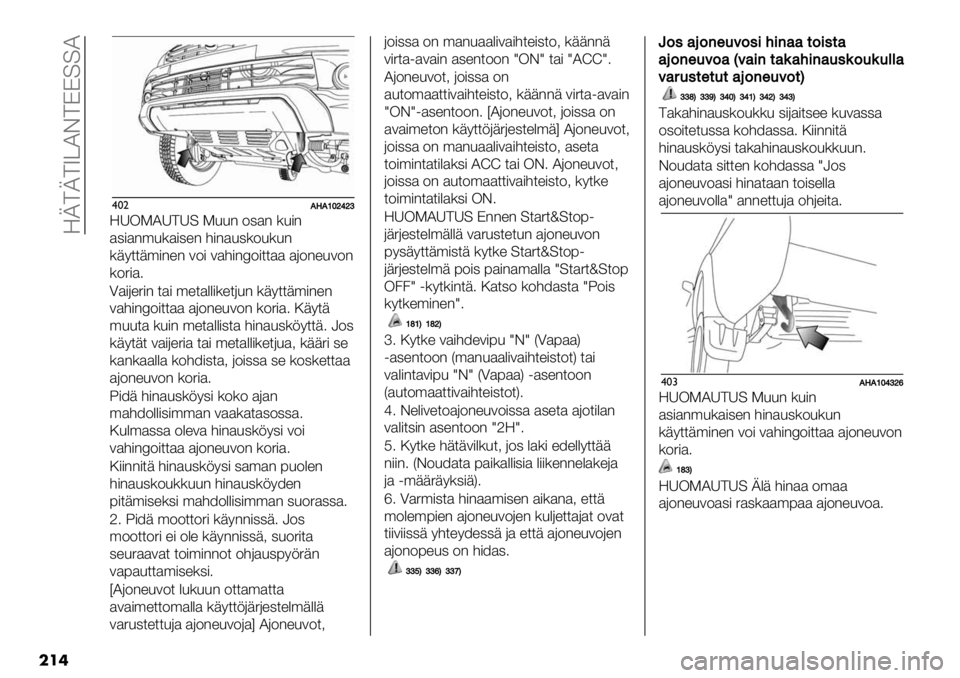 FIAT FULLBACK 2020  Käyttö- ja huolto-ohjekirja (in in Finnish)  SL>L>V@ID>CC==I
���
$*"!!N!VWXYXZ
SAK!IA>A= !&&- 2,$- (&)-
$,)$-’&($),"- #)-$&,(2&(&-
(+9**+’)-"- 32) 3$#)-H2)**$$ $62-"&32-
(25)$4
?$)6"5)- *$) ’"*$%%)("*6&- (+9