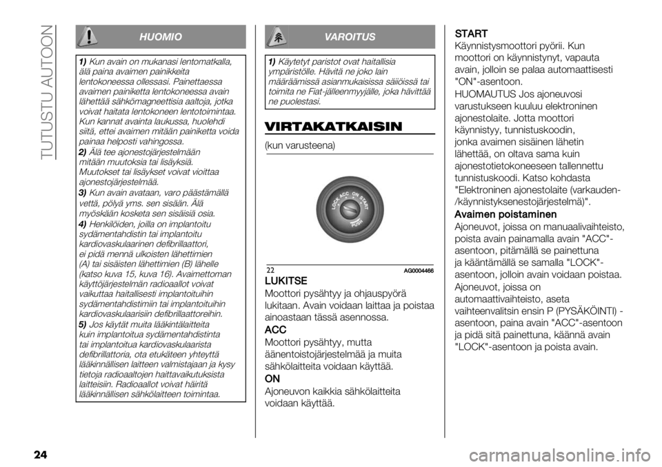 FIAT FULLBACK 2021  Käyttö- ja huolto-ohjekirja (in in Finnish)  >A>A=>A IA>KKD
��
89:;<:
=>:&- $3$)- 2- ’&($-$,) %"-*2’$*($%%$<
+%+ 7$)-$ $3$)’"- 7$)-)((")*$
%"-*2(2-"",,$ 2%%",,$,)4 X$)-"**$",,$
$3$)’"- 7$)-)(