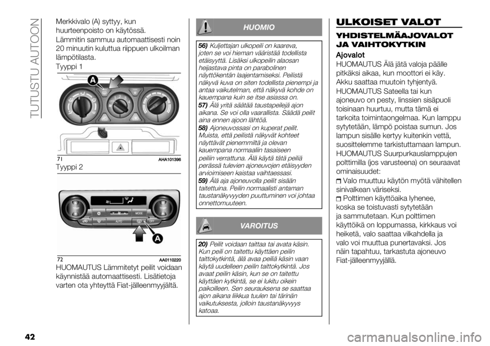 FIAT FULLBACK 2020  Käyttö- ja huolto-ohjekirja (in in Finnish)  >A>A=>A IA>KKD
��
!"5(()3$%2 OIP ,9**99< (&-
#&&5*""-72),*2 2- (+9*;,,+4
@+’’)*)- ,$’’&& $&*2’$$**),",*) -2)-
]G ’)-&&*)- (&%&**&$ 5))77&"- &%(2)%’$-
%+’7;*)%$,*