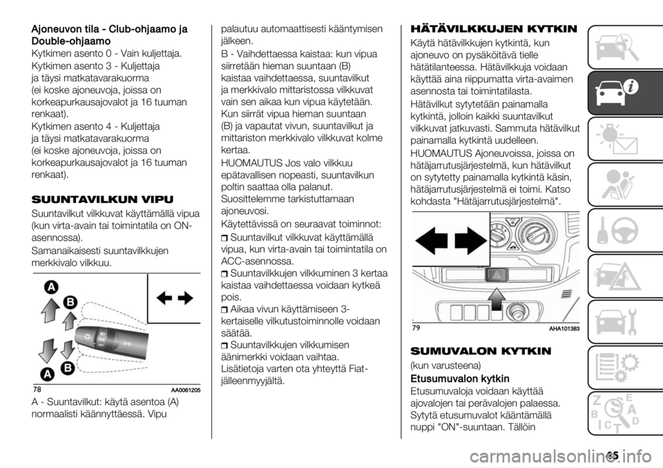 FIAT FULLBACK 2020  Käyttö- ja huolto-ohjekirja (in in Finnish) ��
!.$/71#$/-%3’6B3146$;.’’,$.’
S$14376$;.’’,$
:9*()’"- $,"-*2 G 1 ?$)- (&%6"**$6$4
:9*()’"- $,"-*2 \ 1 :&%6"**$6$
6$ *+9,) ’$*($*$3$5$(&25’$
O") (2,(