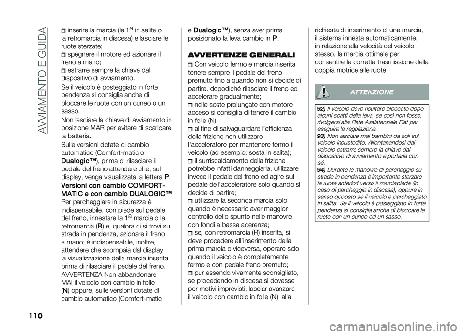 FIAT DOBLO COMBI 2019  Libretto Uso Manutenzione (in Italian) ���6�6�:��8�0�%�<�,��0��&�;�:��
��� �������� ��	 �
�	����	 �*��	 �C
�	
�� ��	���
�	 �
��	 ���
���
�	����	 �� �������	�- � ��	����	�� ��
����
�