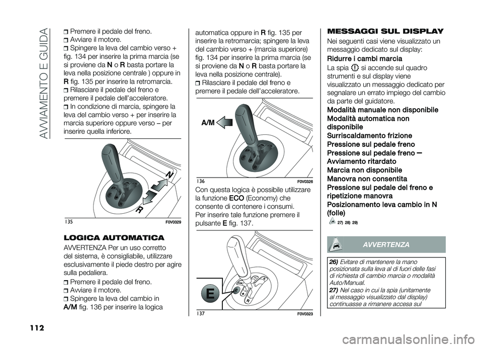 FIAT DOBLO COMBI 2019  Libretto Uso Manutenzione (in Italian) ���6�6�:��8�0�%�<�,��0��&�;�:��
���
����
��� �� ����	�� ��� ������
�����	�� �� �
��
����
�"������� ��	 ����	 ��� ��	�
��� ����� �O
�
