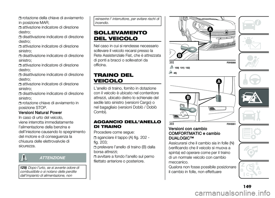 FIAT DOBLO COMBI 2019  Libretto Uso Manutenzione (in Italian) ���
���
�	����� �����	 ��!��	�� �� �	����	�
���
�
�� ��������� �8��+�#
�	�
�
���	����� ������	�
��� �� ���������
����
���#
����	