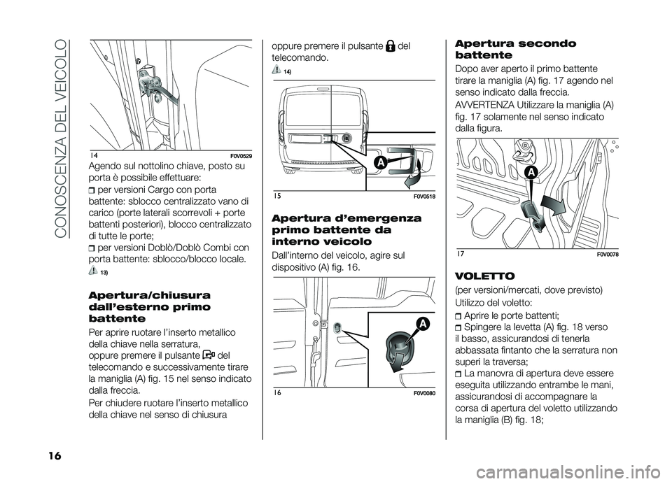 FIAT DOBLO COMBI 2019  Libretto Uso Manutenzione (in Italian) ���,�%�,�"��0�%�@����0���6�0�:��,��,
��	
����;�,�;�>�@�D
������ ��� ���
�
����� ��!��	��� ����
� ��
����
�	 �7 ��������� �����
�
��	���)
��
