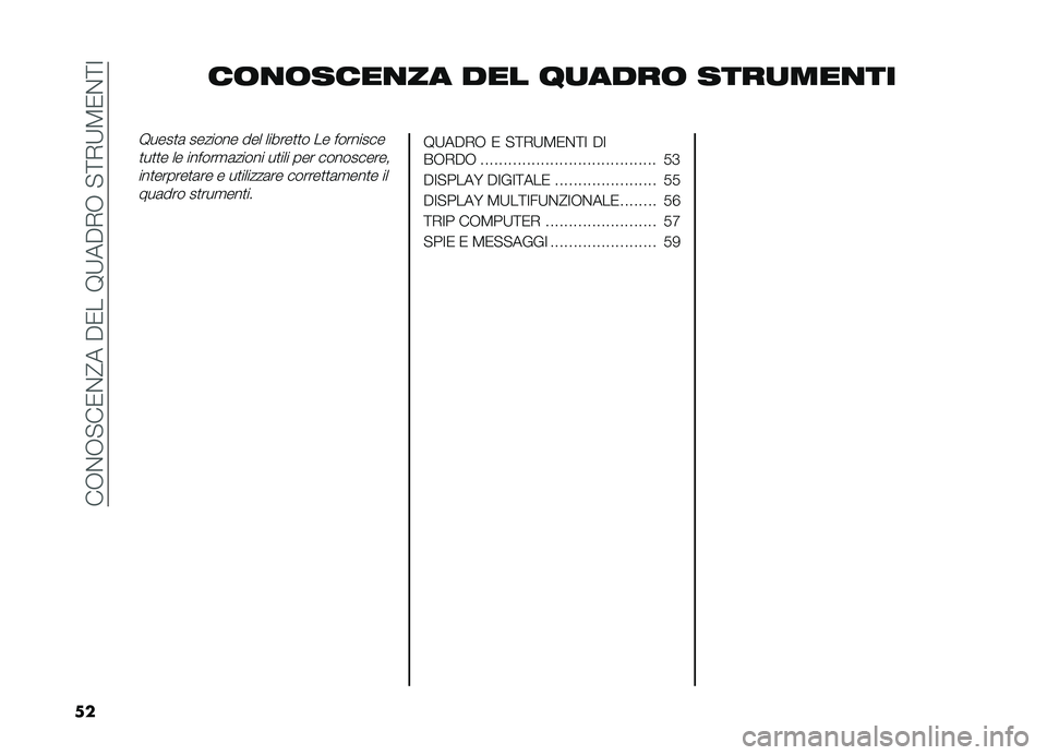 FIAT DOBLO COMBI 2019  Libretto Uso Manutenzione (in Italian) ���,�%�,�"��0�%�@����0���9�;���+�,��"�<�+�;�8�0�%�<�:
�� ��	�
�	����
�� ��� ��
����	 ����
���
��
�9����
�	 ������� ��� ������
�
� �� �������