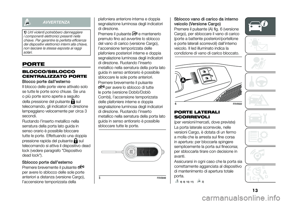 FIAT DOBLO COMBI 2020  Libretto Uso Manutenzione (in Italian) ����
�
�������
�	�
�;��
� �������
� ���
������� ��	�������	��
� ���
������
� ����
�
������ �������
� �����	 ��!��	��� ��� ��	