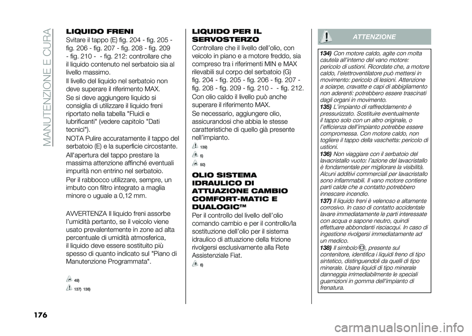FIAT DOBLO COMBI 2020  Libretto Uso Manutenzione (in Italian) ��8��%�;�<�0�%�@�:�,�%�0��0���;�+�
��
�	 ����
���	 ����
�
�"���
�	�� �� �
�	��� �*�0�- ���� �1�3�E �I ���� �1�3�/ �I
���� �1�3�F �I ���� �1�3�G �I ���� �1�