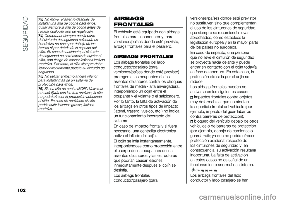 FIAT DOBLO COMBI 2019  Manual de Empleo y Cuidado (in Spanish) ��+��*�?�%�A��,�
��� ���

�4� �
���� �� �	������ ������$� ��
�����	��	� ���	 �����	 �� ����� ��	��	 ���;���0 �����	� ����
��� ��	 ��