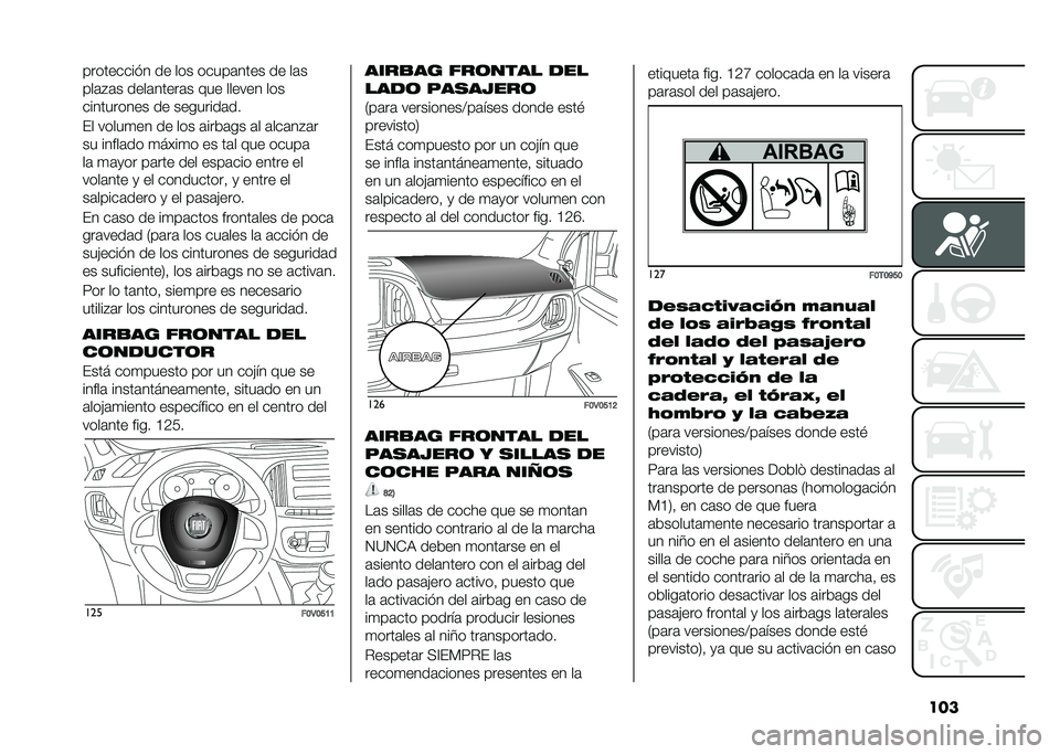 FIAT DOBLO COMBI 2021  Manual de Empleo y Cuidado (in Spanish) ������������ � �� ��� �����	���� �� ��	�
���	�#�	� ����	�����	� ��� ������ ���
���������� �� ��������	��
�� �����
�� �