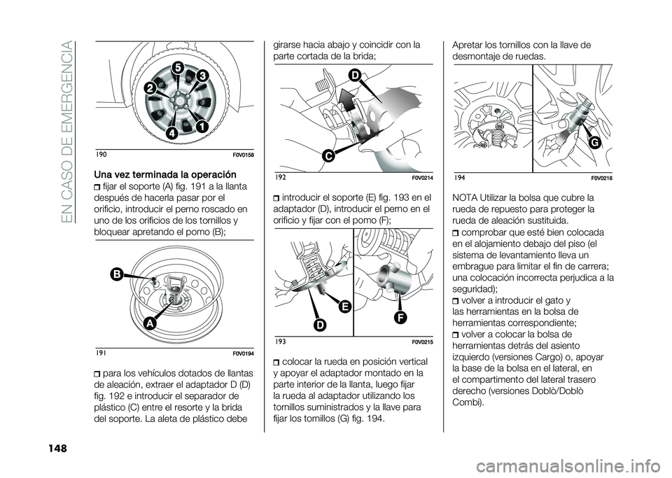 FIAT DOBLO COMBI 2021  Manual de Empleo y Cuidado (in Spanish) ���4��-�,�+�3������)��%�*��4�-�A�,
��� ��
�
��B�3�B�A�E�J
�"�
� ��� ��� ���
��� �� �	��� �����
 ���"�	� �� ������� �2�,�5 ���� �C�6�C �	 ��	 ���