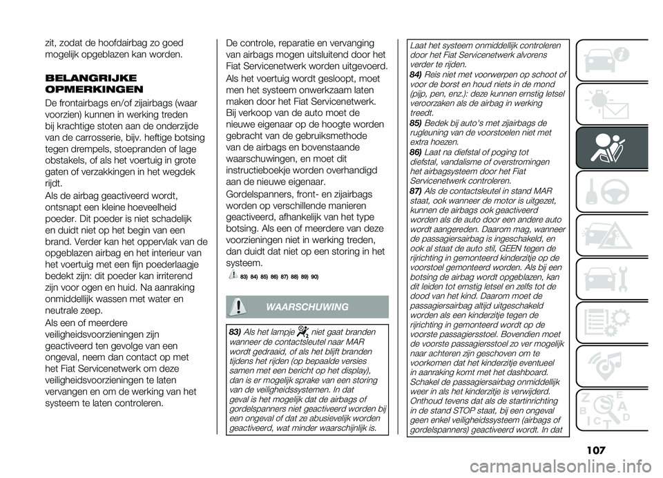 FIAT DOBLO COMBI 2019  Instructieboek (in Dutch) ���

���	� �����	 �� ��������
�
�� �� ����
�������� �����
����� ��� ���
����
��������	�
��
�
������	����
�� ��
���	���
�
�