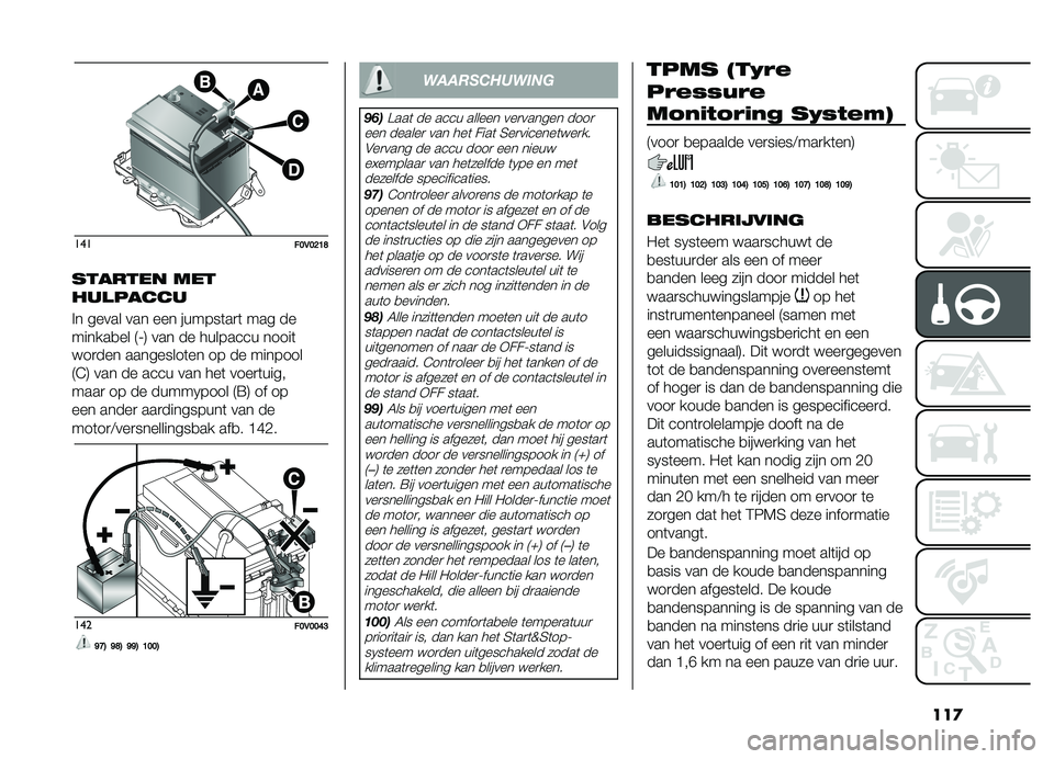 FIAT DOBLO COMBI 2019  Instructieboek (in Dutch) ���

�����>�,�>�C�=�E
������� ���
��������
�!� ����� ��� ��� ������	��
�	 ��� ��
������
�� �7�;�8 ��� �� �������� �����	
���
�