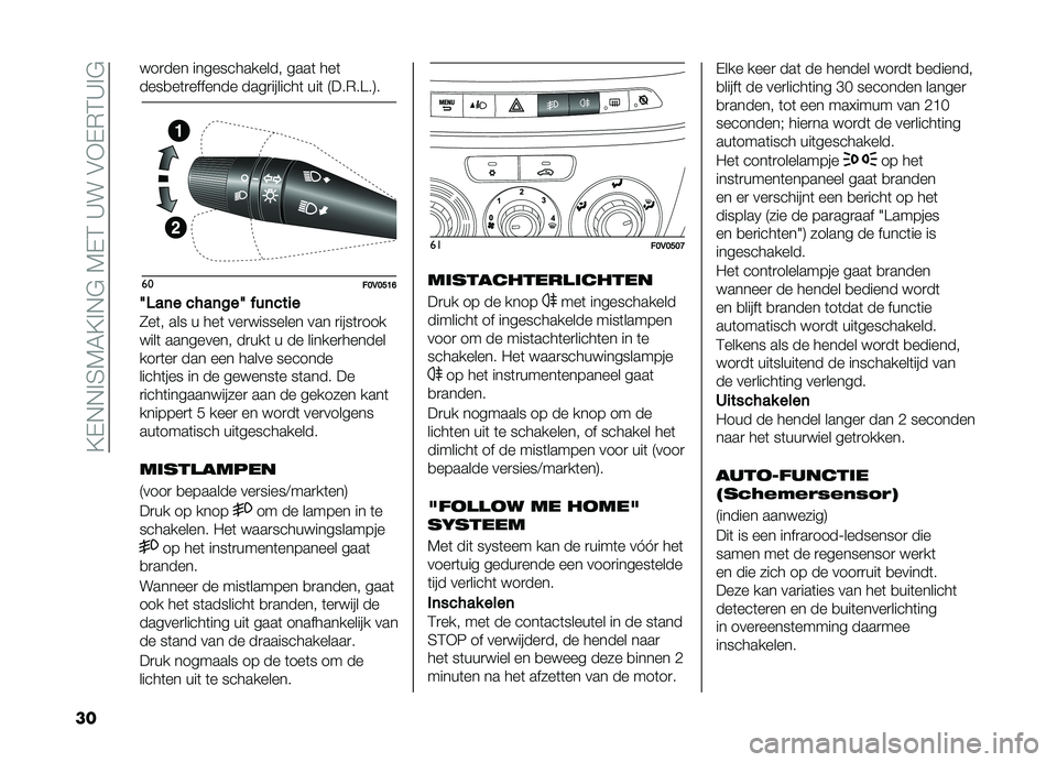 FIAT DOBLO COMBI 2019  Instructieboek (in Dutch) ��?�,�+�+�!�3�5�4�?�!�+�#��5�,�2��A���$�*�,�)�2�A�!�#
��
���
��� ������������� ����	 ���	
����
��	�
������� ����
�������	 ���	 �7���)��B��8�
�