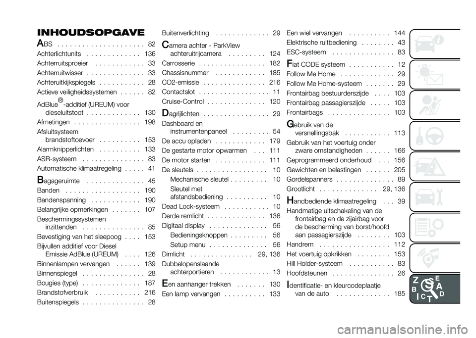 FIAT DOBLO COMBI 2020  Instructieboek (in Dutch) �	���
����
�����
�!
�=�3 � � � � � � � � � � � � � � � � � � � � � �-�,
�4���	��
�����	����	� � � � � � � � � � � � � � �E�G�I
�4���	��
�
��