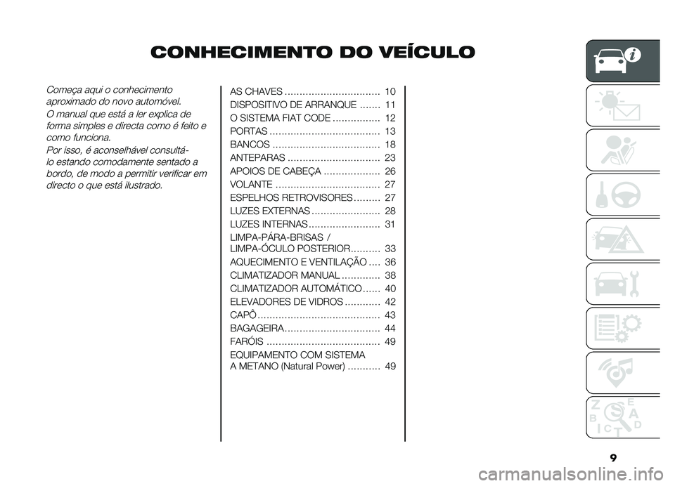 FIAT DOBLO COMBI 2019  Manual de Uso e Manutenção (in Portuguese) �
�����������
� �� �������
�1����#� ���� � �����������������*����� �� ���� ������.����
� ������ ��� ���� � ��� ��*�