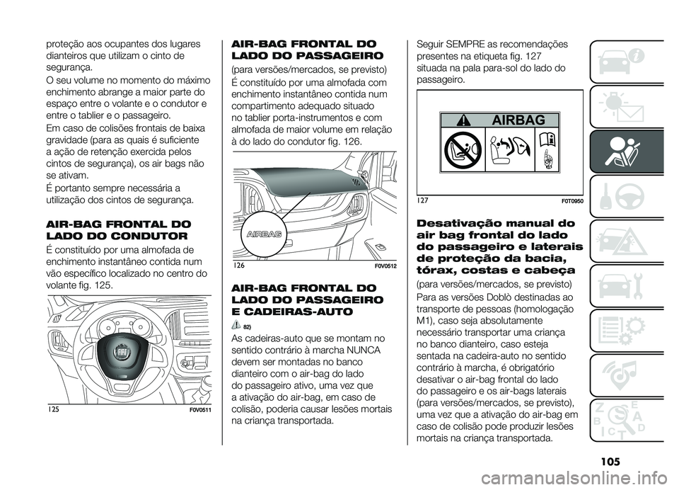 FIAT DOBLO COMBI 2019  Manual de Uso e Manutenção (in Portuguese) ���
������#�&� ��� ��������� ��� ���
����
���������� ��� �������� � ����� ��
���
�����#��
� ��� ������ �� ������� 