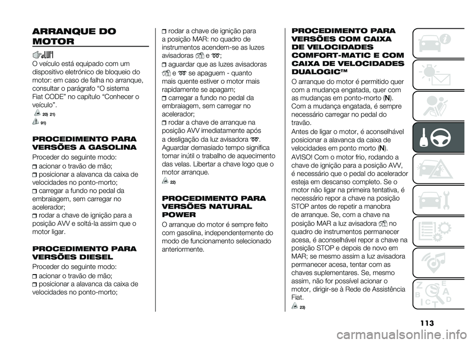 FIAT DOBLO COMBI 2019  Manual de Uso e Manutenção (in Portuguese) ���
�	���	���� ��
���
��
� ������� ���� �������� ��� ��
����������� ������.���� �� �	������� ��
������5 �� ���� �� �