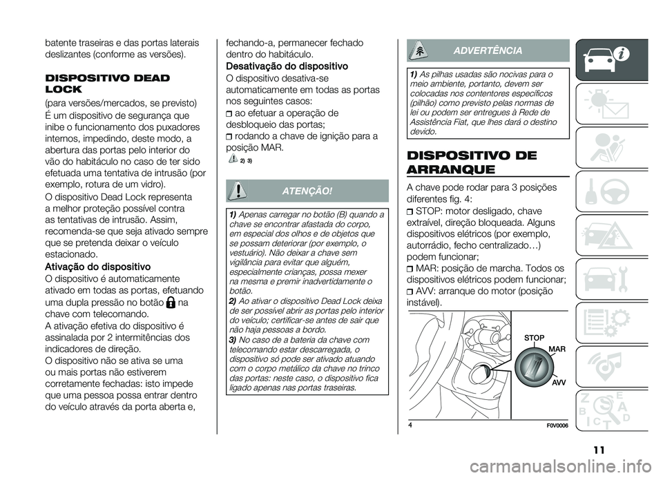 FIAT DOBLO COMBI 2019  Manual de Uso e Manutenção (in Portuguese) ��
�	������ ��������� � ��� ������ ��������
����������� �7�������� �� �����$���9�
��������
��� ���	�
����
�7���� ��